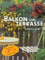 Balkon und Terrasse