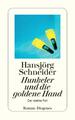 Hunkeler und die goldene Hand - Hansjörg Schneider - 9783257243291