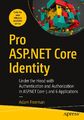 Pro ASP.NET Core Identity Adam Freeman Taschenbuch xxi Englisch 2021 APRESS