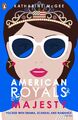 American Royals 02. Majesty Katharine McGee