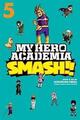 My Hero Academia: Smash!!, Vol. 5 von Hirofumi Neda (Taschenbuch, 2020)