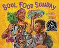 Soul Food Sunday, School And Library by Bingham, Winsome; Esperanza, C. G. (I...
