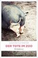 Fletemeyer  Susanne. Der Tote im Zoo. Taschenbuch