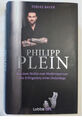 Philipp Plein - Aus dem Nichts zum Modeimperium