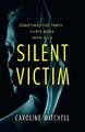 Silent Victim-Mitchell, Caroline-Taschenbuch-1542046629 - sehr gut