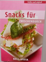 Kochbuch Snacks für Zwischendurch Leckere Rezepte Step by Step erklärt Partyfood