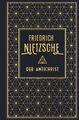 Der Antichrist Friedrich Nietzsche