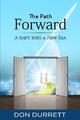 The Path Forward A Shift Into a New Era Durrett Taschenbuch Paperback Englisch