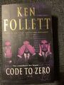 Code to Zero. von Follett, Ken | Buch | Zustand gut 1273