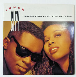 Inner City - Whatcha Gonna Do With My Lovin' (Def Radio Mix) - 7" Vinyl Single