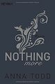 Nothing more: Roman (After, Band 6) von Todd, Anna | Buch | Zustand gut