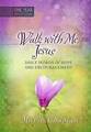Walk With Me Jesus: Tägliche Worte der Hoffnung an- 1424550483, Hardcover, Marie Chapian