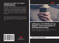 Influence of COVID-19 on digital communication in entrepreneurship. Blanc Buch