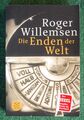 Willemsen, Roger - Die Enden der Welt - Roman