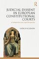 Judicial Dissent in European Constitutional Courts: A Comparative and Legal Pers