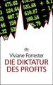Die Diktatur des Profits von Forrester, Viviane | Buch | Zustand sehr gut