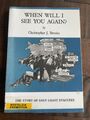 Wann sehe ich uns wieder? Die Geschichte der Evakuierten an der Ostküste PB Christopher Brook