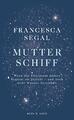Mutter Schiff Francesca Segal Buch 288 S. Deutsch 2019 Kein & Aber