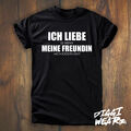 ICH LIEBE ES WENN MEINE FREUNDIN MICH ZOCKEN LÄSST | FUN SPRUCH SHIRT S - 5XL