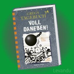 GREGS TAGEBUCH 14 - VOLL DANEBEN! | JEFF KINNEY | Ein Comic-Roman - Band 14