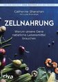 Zellnahrung Catherine Shanahan