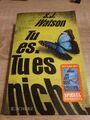 Tu es. Tu es nicht.: Thriller von Watson, Steve | Buch | Zustand gut