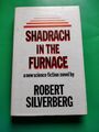 Shadrach im Ofen, von Robert Silverberg - Reader's Union Book Club, 1977