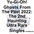 YuGiOh Geister aus der Vergangenheit 2: Die 2. eindringliche GFP2-EN ultra seltene Auswahlkarte