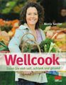 Wellcook Nicola Sautter Essen Sie sich satt schlank und gesund 2008 auf 136 Seit