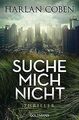 Suche mich nicht: Thriller von Coben, Harlan | Buch | Zustand gut