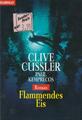 Clive Cussler / Paul Kemprecos – Flammendes Eis  Blanvalet TB  ISBN 3-442-35825-