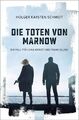 Die Toten von Marnow | Holger Karsten Schmidt | Taschenbuch | 480 S. | Deutsch