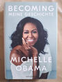 Michelle Obama: Becoming - Meine Geschichte (Gebundene Ausgabe, 9783442314874)