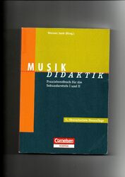 Werner Jank, Musik-Didaktik - Praxishandbuch für die Sekundarstufe I und II (201