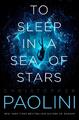 To Sleep in a Sea of Stars | Christopher Paolini | 2020 | englisch