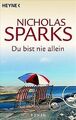 Du bist nie allein: Roman von Nicholas Sparks | Buch | Zustand gut