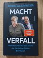 MACHTVERFALL, Merkels Ende und das Drama der deutschen Politik