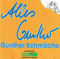 (CD) Gunther Schmäche - Alles Gunther - Das Beste und mehr - Gartenlied, u.v.a.