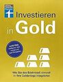 Investieren in Gold - Portfolio krisensicher erweit... | Buch | Zustand sehr gut