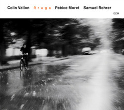 Colin Vallon, Patrice Moret & Samuel Rohrer Rruga (CD) Album