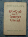 Richard Suchenwirth: Das Buch von der deutschen Ostmark, 1938, Ganzleinen-HC