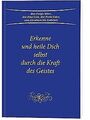 Erkenne und heile Dich selbst durch die Kraft des G... | Buch | Zustand sehr gut