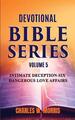 Devotional Bible Serie Band 5: Intime Täuschung - sechs gefährliche Liebesaffären 