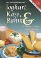Joghurt, Käse, Rahm und Co: Gesundes aus Milch selb... | Buch | Zustand sehr gut