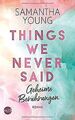 Things We Never Said - Geheime Berührungen von Young, Sa... | Buch | Zustand gut