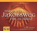 Der Jakobsweg für zu Hause: In 52 Schritten auf dem Weg ... | Buch | Zustand gut