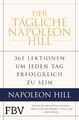 Der tägliche Napoleon Hill, Napoleon Hill