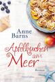 Apfelkuchen am Meer - Anne Barns - 9783749902125