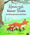 Komm mit, kleiner Fuchs: Eine Reise zurück in die N... | Buch | Zustand sehr gut