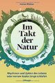 Im Takt der Natur: Rhythmen und Zyklen des Lebens o... | Buch | Zustand sehr gut